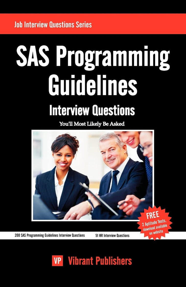 SAS Programming Guidelines Interview Questions You'll Most Likely Be Asked