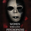 Women Who Love Psychopaths: Inside the Relationships of inevitable Harm With Psychopaths, Sociopaths & Narcissists