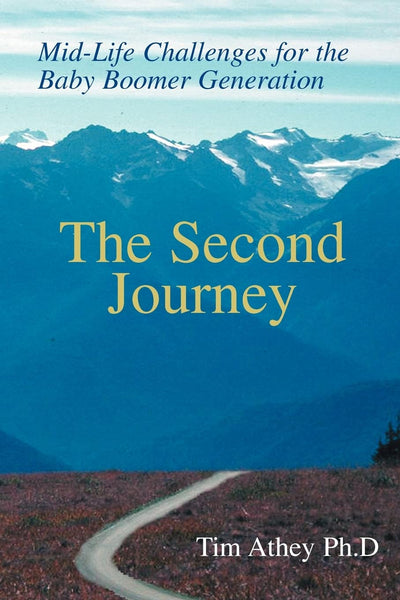 The Second Journey: Mid-Life Challenges for the Baby Boomer Generation