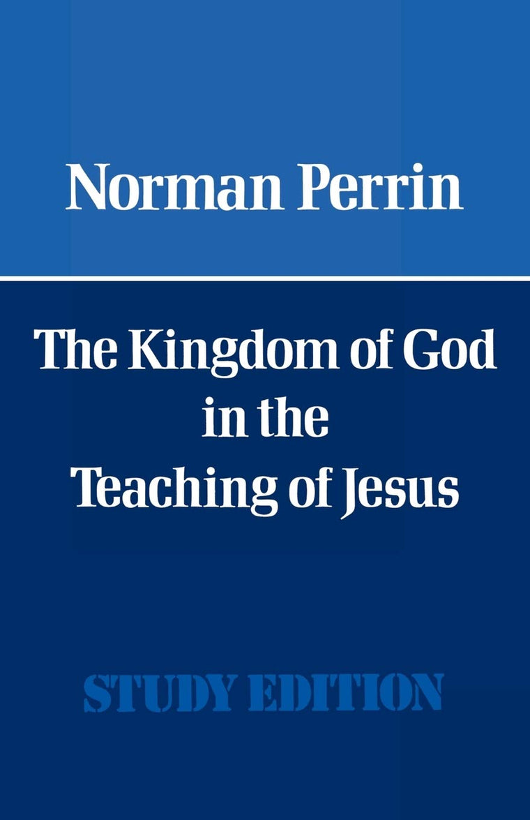 The Kingdom of God in the Teaching of Jesus