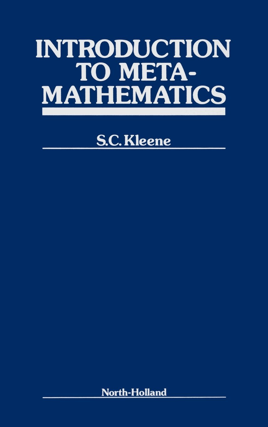 Introduction to Metamathematics (Bibliotheca Mathematica)