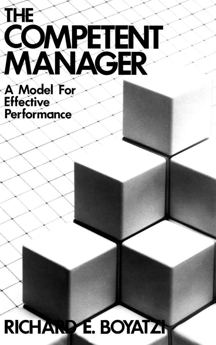 The Competent Manager: A Model for Effective Performance by