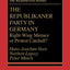 The Republikaner Party in Germany: Right-Wing Menace or Protest Catchall? (The Washington Papers)