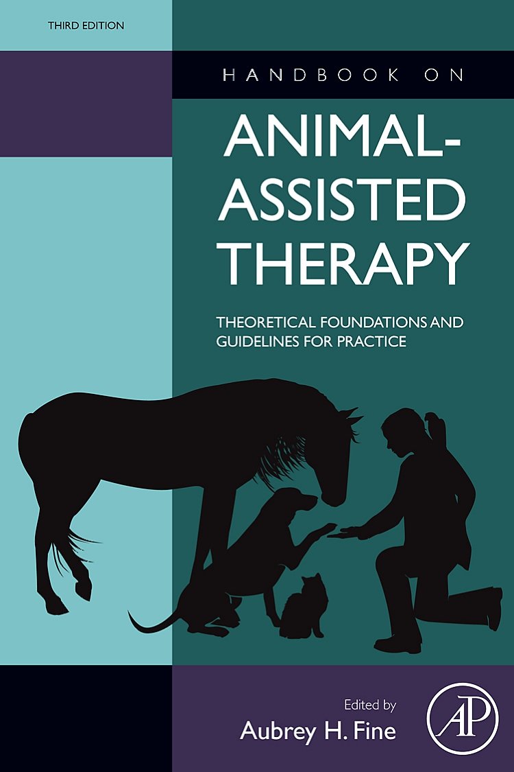 Handbook on Animal-Assisted Therapy: Theoretical Foundations and Guidelines for Practice