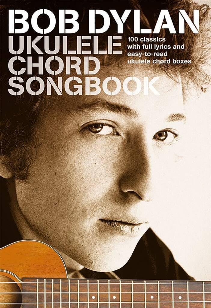 Bob Dylan - Ukulele Chord Songbook