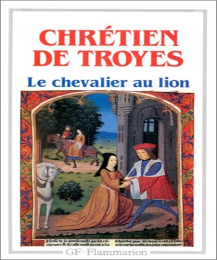 Yvain ou Le Chevalier au lion: - TEXTE INTEGRAL, ANCIEN FRANCAIS ET FRANCAIS MODERNE