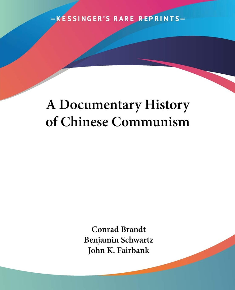 A Documentary History of Chinese Communism