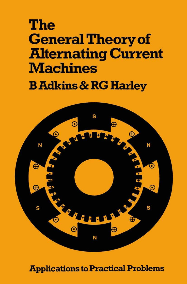 The General Theory of Alternating Current Machines: Application to Practical Problems