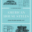American House Styles: A Concise Guide