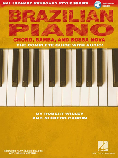 Brazilian Piano - Choro, Samba, and Bossa Nova Hal Leonard Keyboard Style Series (Book/Online Audio)