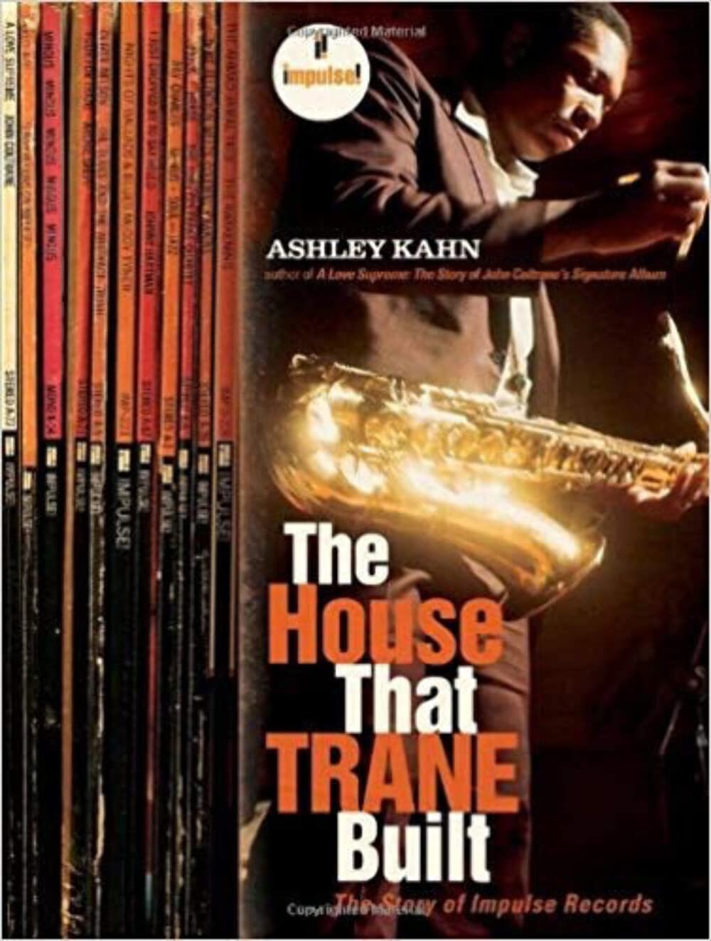 The House That Trane Built: The Story of Impulse Records by