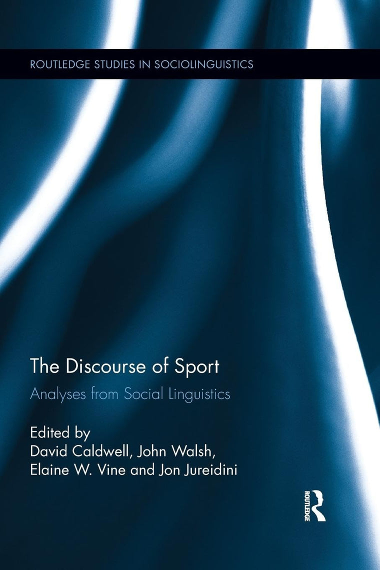 The Discourse of Sport (Routledge Studies in Sociolinguistics)