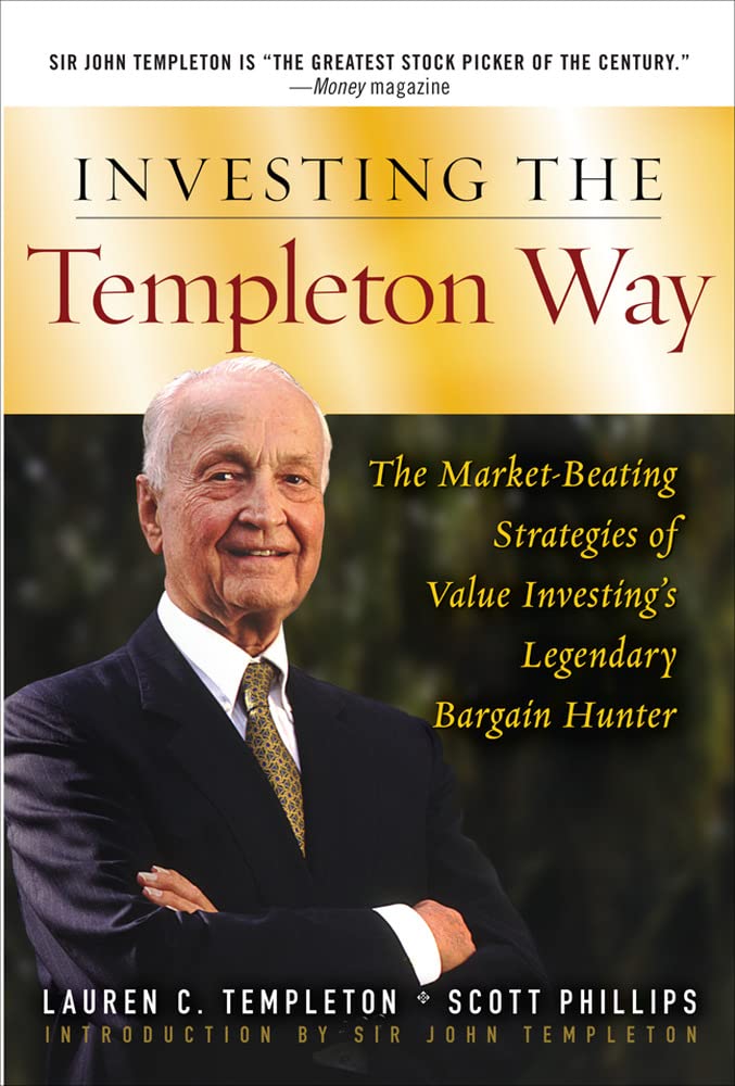 Investing the Templeton Way: The Market-Beating Strategies o