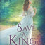 To Save a King (True Blue Royal)