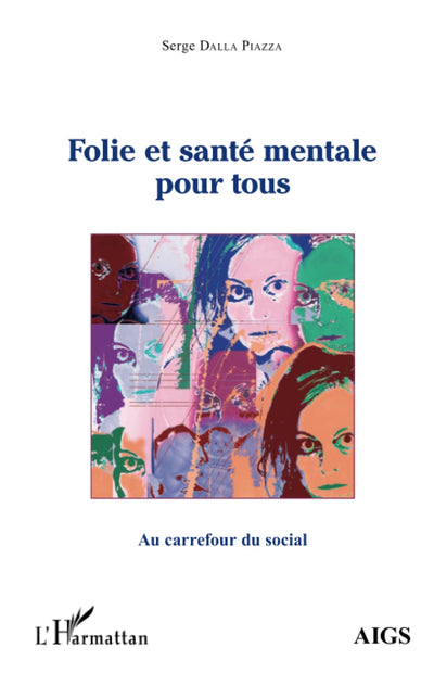 Folie et santé mentale pour tous (French Edition)