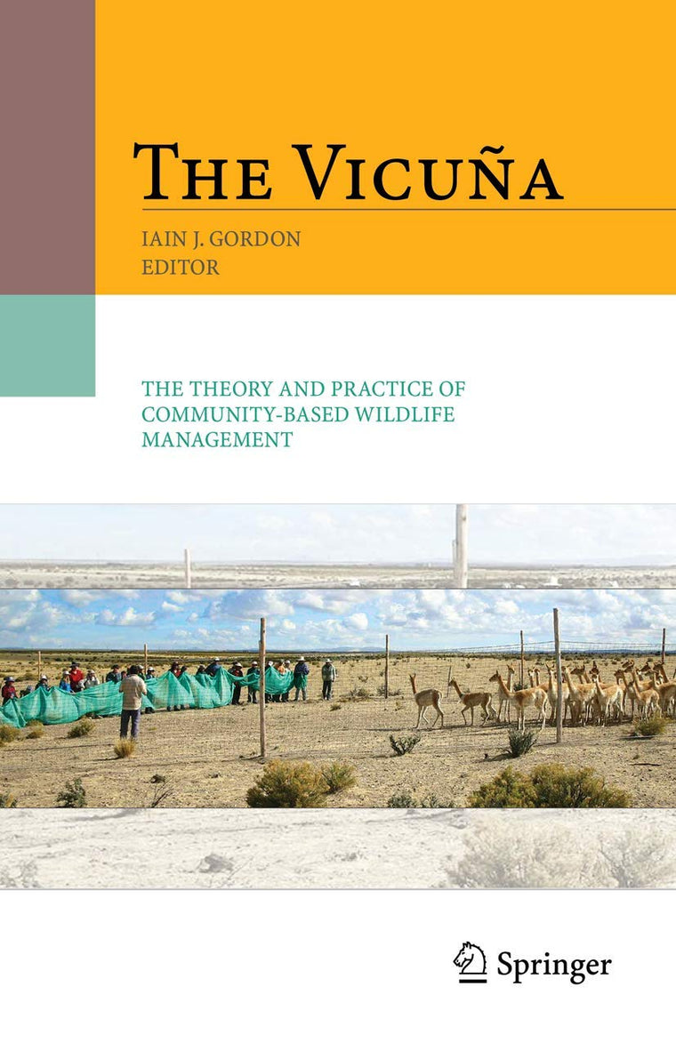 The Vicua: The Theory and Practice of Community Based Wildlife Management
