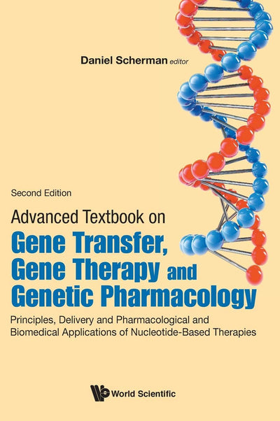 Advanced Textbook on Gene Transfer, Gene Therapy and Genetic Pharmacology