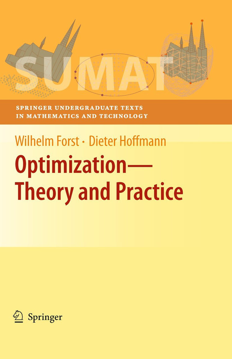 Optimization-Theory and Practice (Springer Undergraduate Texts in Mathematics and Technology)