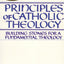 Principles of Catholic Theology: Building Stones for a Fundamental Theology