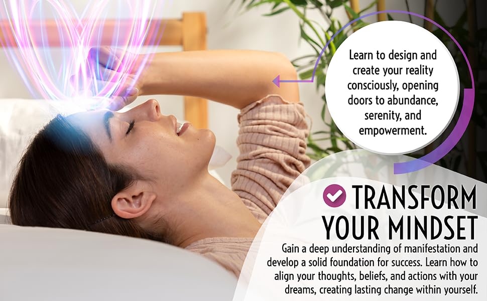 The 7 Pillars of Manifestation: 107 Techniques & Clues to Create the Life You Want with the Power of Your Mind. Manifest Happiness, Money, Success, and Love by Raising Your Vibration and Energy