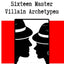 Fallen Heroes: Sixteen Master Villain Archetypes