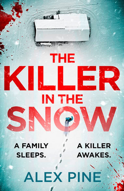 The Killer in the Snow: The new and most chilling British detective crime fiction book youll read this year (DI James Walker series) (Book 2)