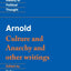 Arnold: 'Culture and Anarchy' and Other Writings (Cambridge Texts in the History of Political Thought)