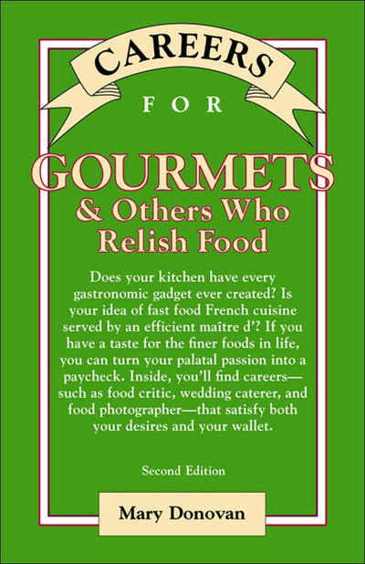 Careers for Gourmets & Others Who Relish Food, Second Edition