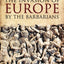 The Invasion of Europe by the Barbarians
