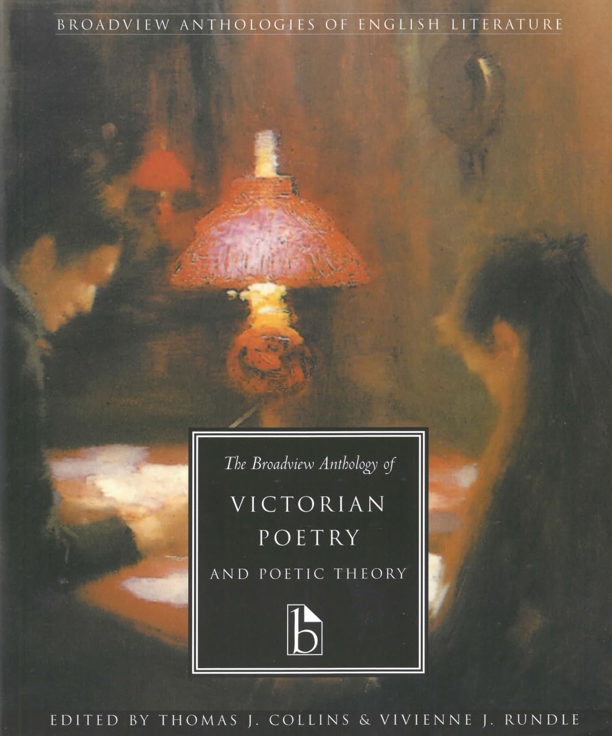 The Broadview Anthology of Victorian Poetry & Poetic Theory