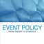 Event Policy: From Theory to Strategy