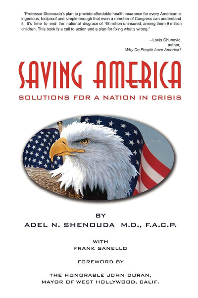 Saving America: Solutions for A Nation in Crisis