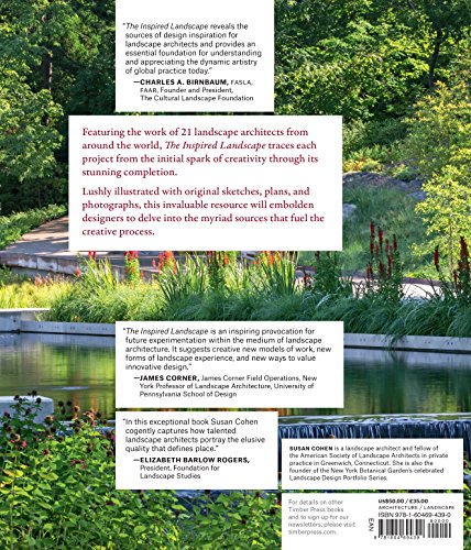 The Inspired Landscape: Twenty-One Leading Landscape Architects Explore the Creative Process