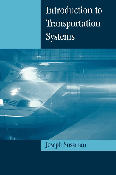 Introduction to Transportation Systems (Artech House Its Library)