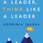 Act Like a Leader, Think Like a Leader