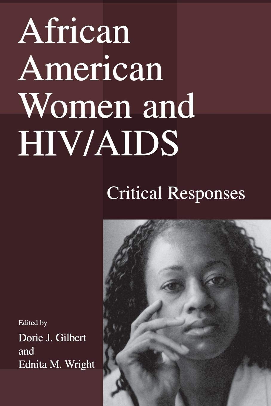 African American Women Living with AIDS: Critical Responses for the New Millennium