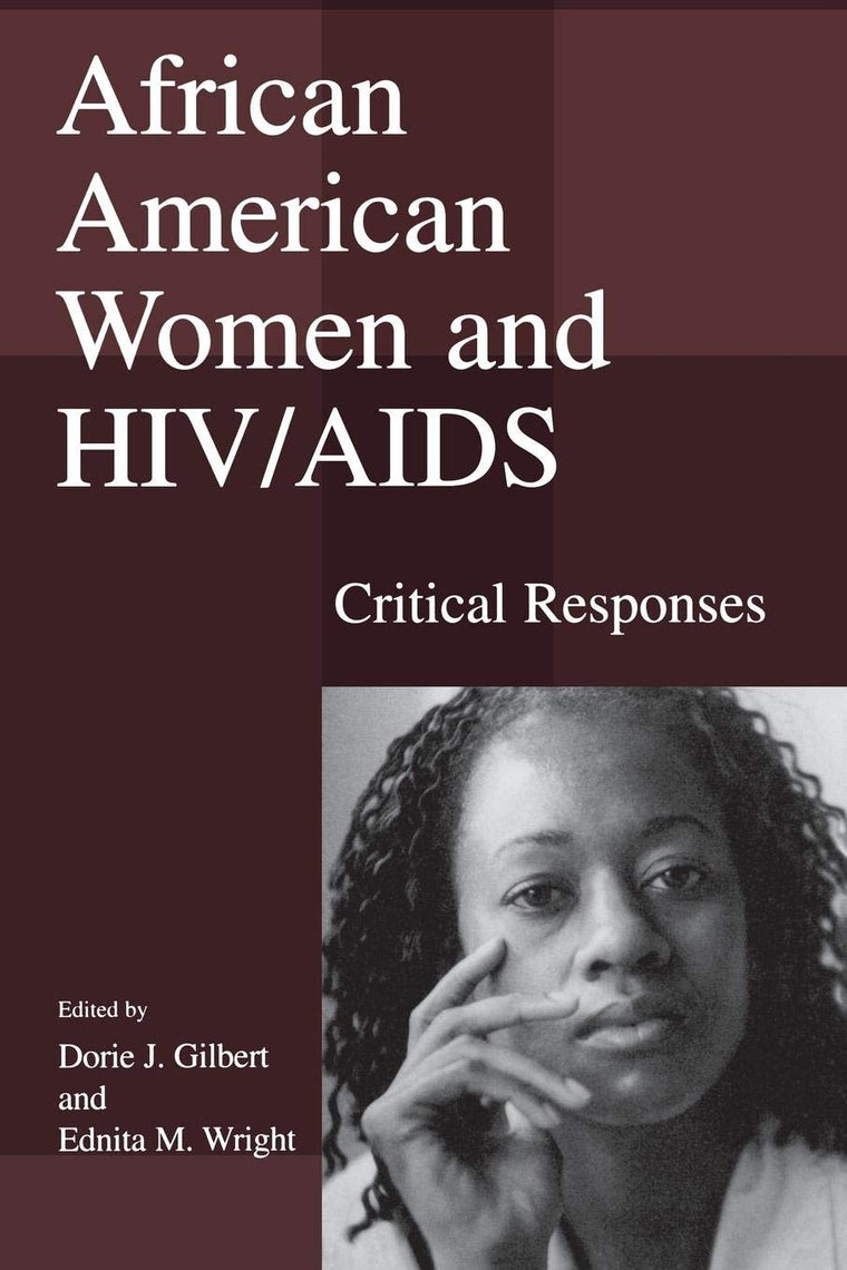 African American Women Living with AIDS: Critical Responses for the New Millennium