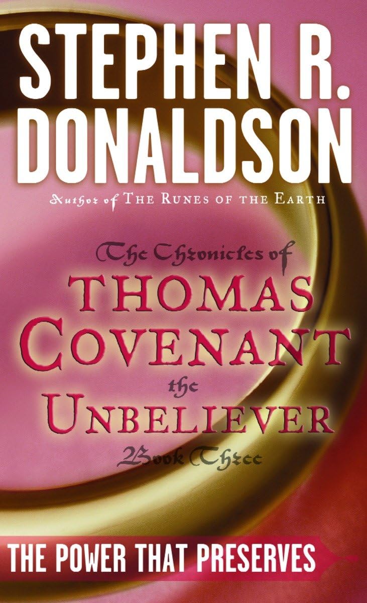 The Power That Preserves (The Chronicles of Thomas Covenant the Unbeliever, Book 3)