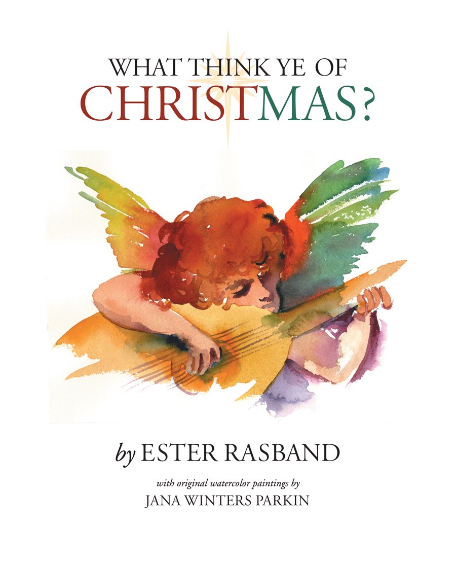 What Think Ye of Christmas?