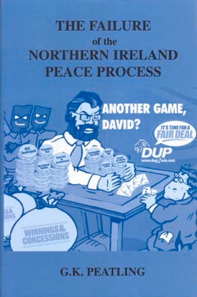 The Failure of the Northern Ireland Peace Process