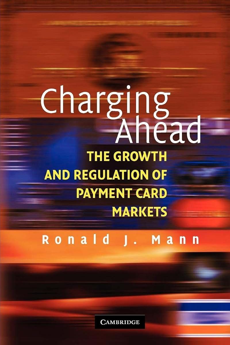 Charging Ahead: The Growth and Regulation of Payment Card Markets around the World