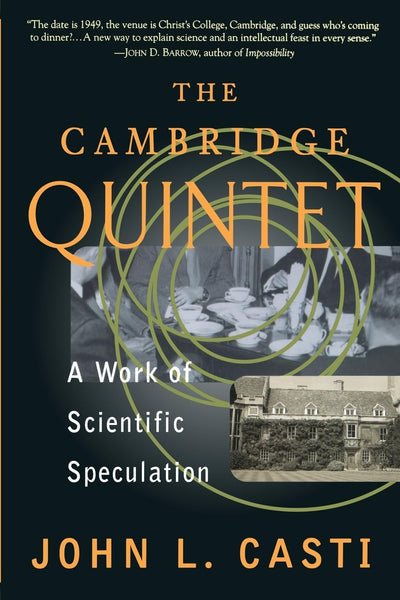 The Cambridge Quintet: A Work Of Scientific Speculation (Helix Books)