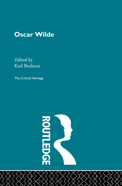 Oscar Wilde (Critical Heritage)