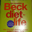 The Complete Beck Diet for Life: The Five-Stage Program for Permanent Weight Loss