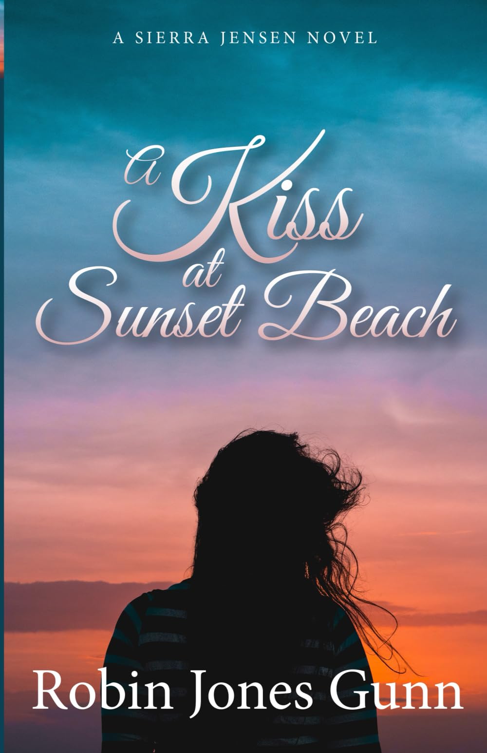 A Kiss at Sunset Beach (A Sierra Jensen Novel)
