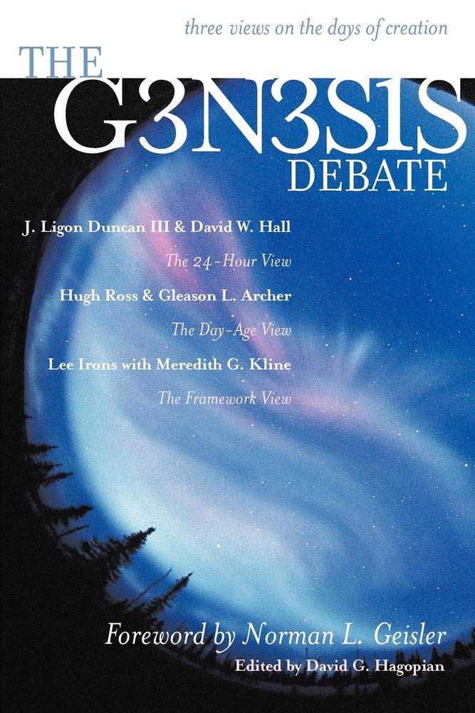 The Genesis Debate: Three Views on the Days of Creation by J