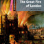 The Great Fire of London: Starter Level: 250-Word VocabularyThe Great Fire of London (Dominoes: Starter Level)