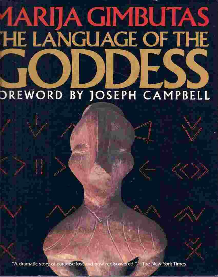 The Language of the Goddess: Unearthing the Hidden Symbols