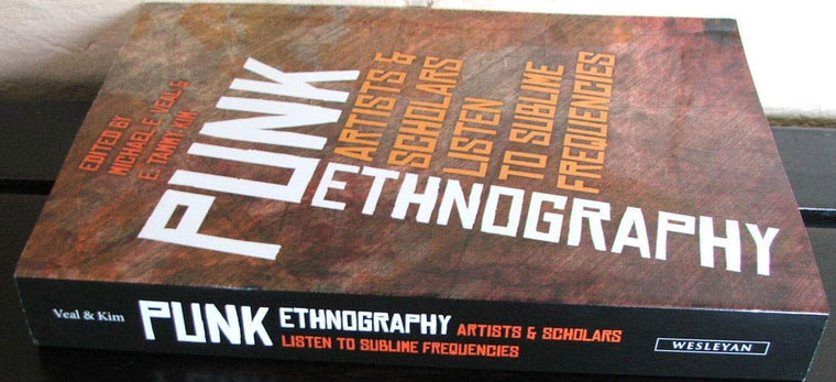 Punk Ethnography: Artists & Scholars Listen to Sublime Frequencies (Music / Culture)