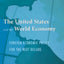 The United States and the World Economy: Foreign Economic Policy for the Next Decade (Institute for International Economics Monograph Titles)